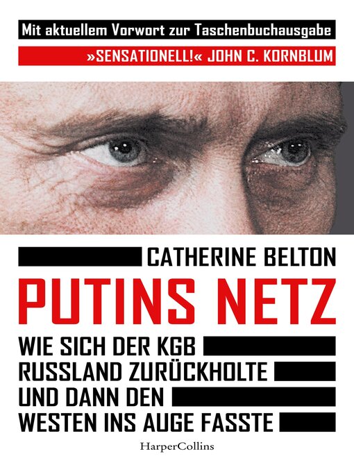 Titeldetails für Putins Netz. Wie sich der KGB Russland zurückholte und dann den Westen ins Auge fasste nach Catherine Belton - Verfügbar
